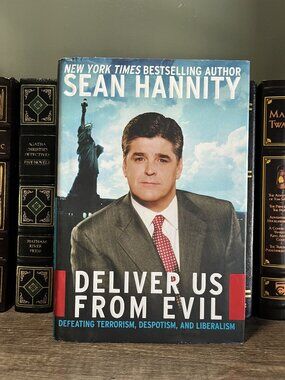 Deliver Us from Evil By Sean Hannity Hardcover Book